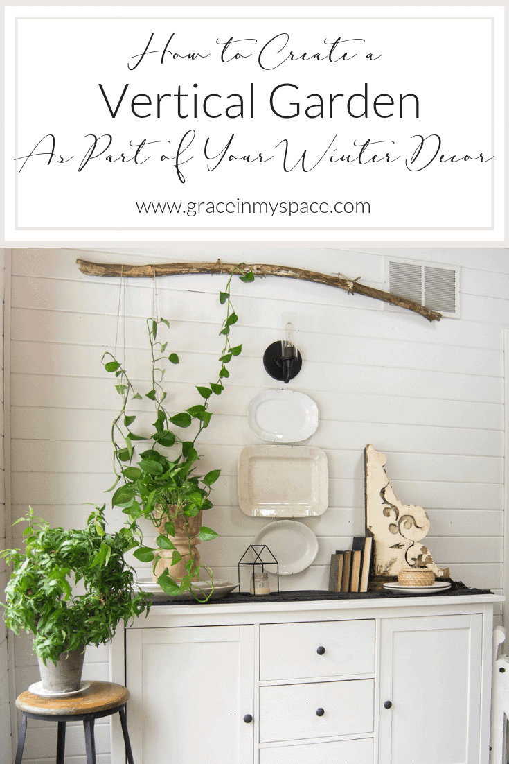 Are you looking for unique ways to warm up your winter decor? Read more about how I created this vertical garden with my winter buffet decor. #fromhousetohaven #verticalgarden #modernfarmhouse #plantlady