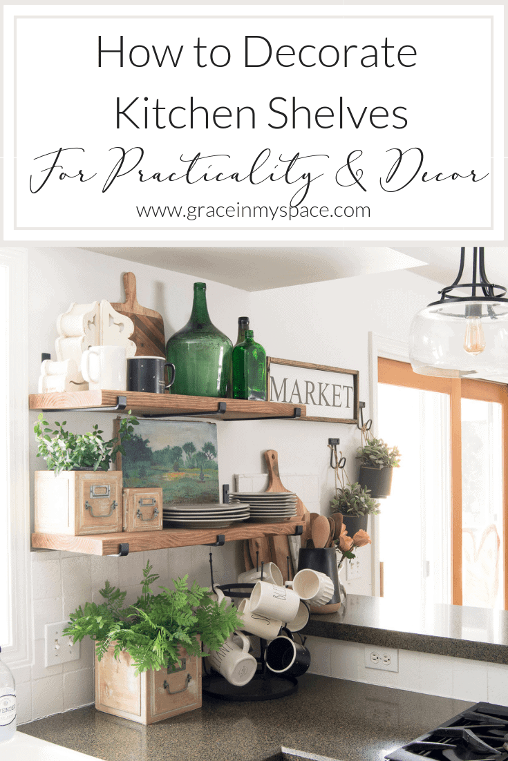 How to Decorate Kitchen Shelves   Grace In My Space