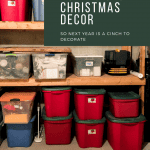 Learn 7 tips for how to get organized Christmas decoration storage so that next year is a cinch to decorate! Christmas storage ideas, made easy!