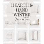 Shop my top picks from the new Hearth and Hand Winter Line! This line has been one of my favorites from the start and these new arrivals don't disappoint.