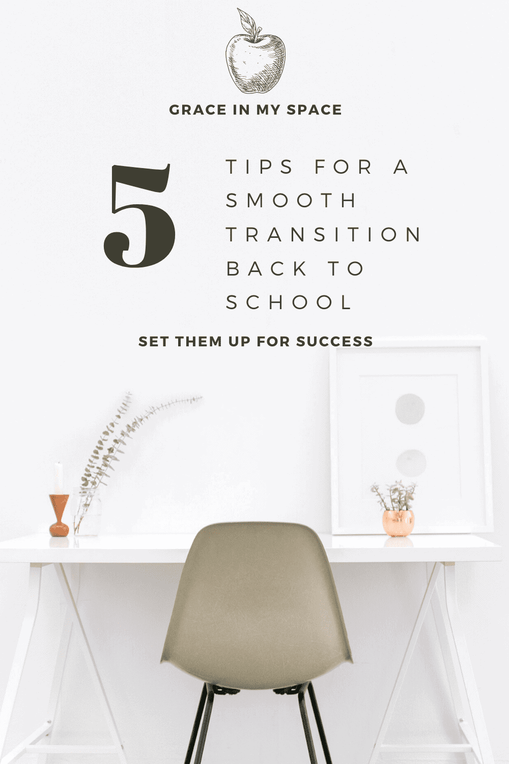5 Tips for a Smooth Transition Back to School - Grace In My Space