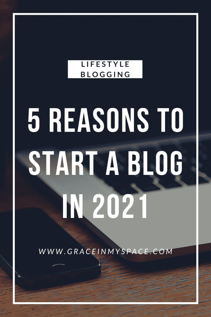 5 reasons to start a blog in 2021