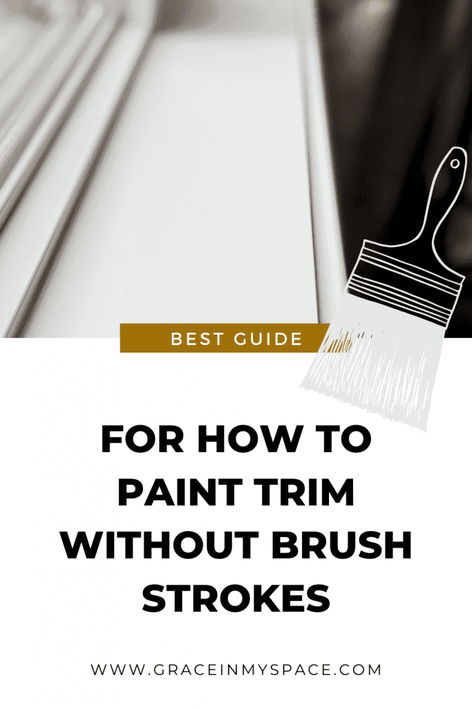 How to paint trim without brush strokes www.graceinmyspace.com 2