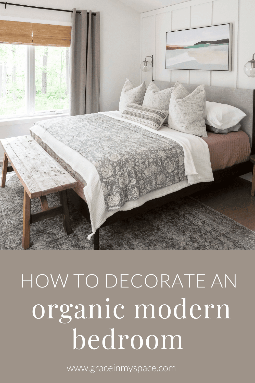 25 Modern Organic Bedroom Decor Ideas 2024 Grace In My Space