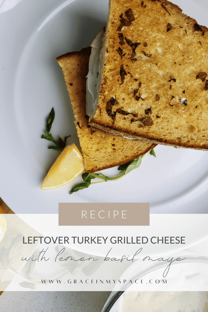 Leftover Turkey Grilled Cheese With Lemon Basil Mayo pinterest image