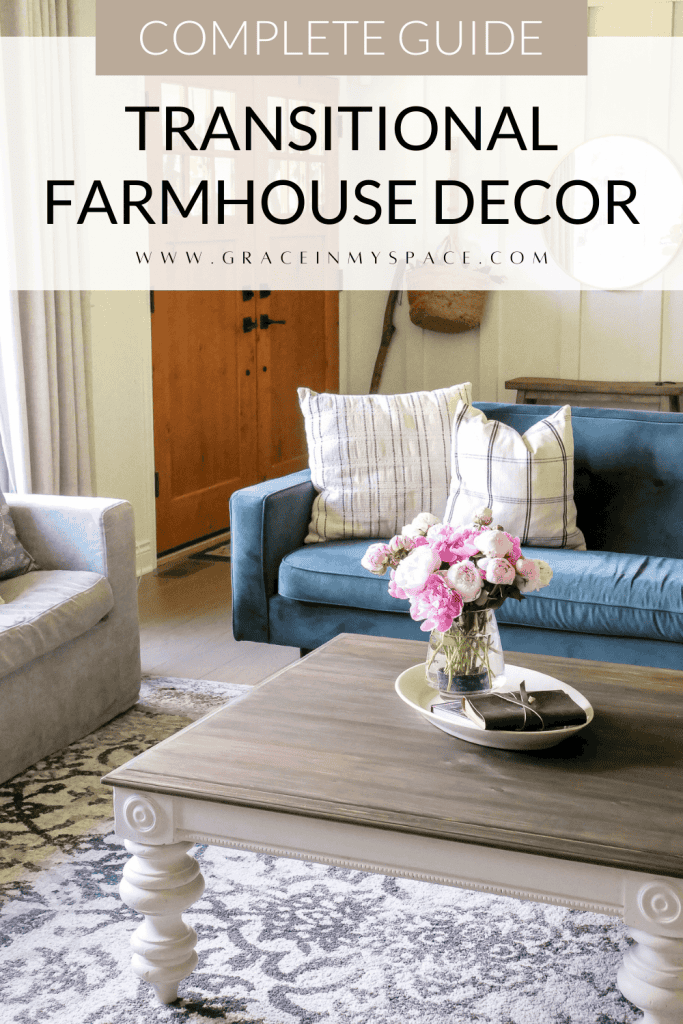 A Complete Guide to Transitional Farmhouse Decor Style